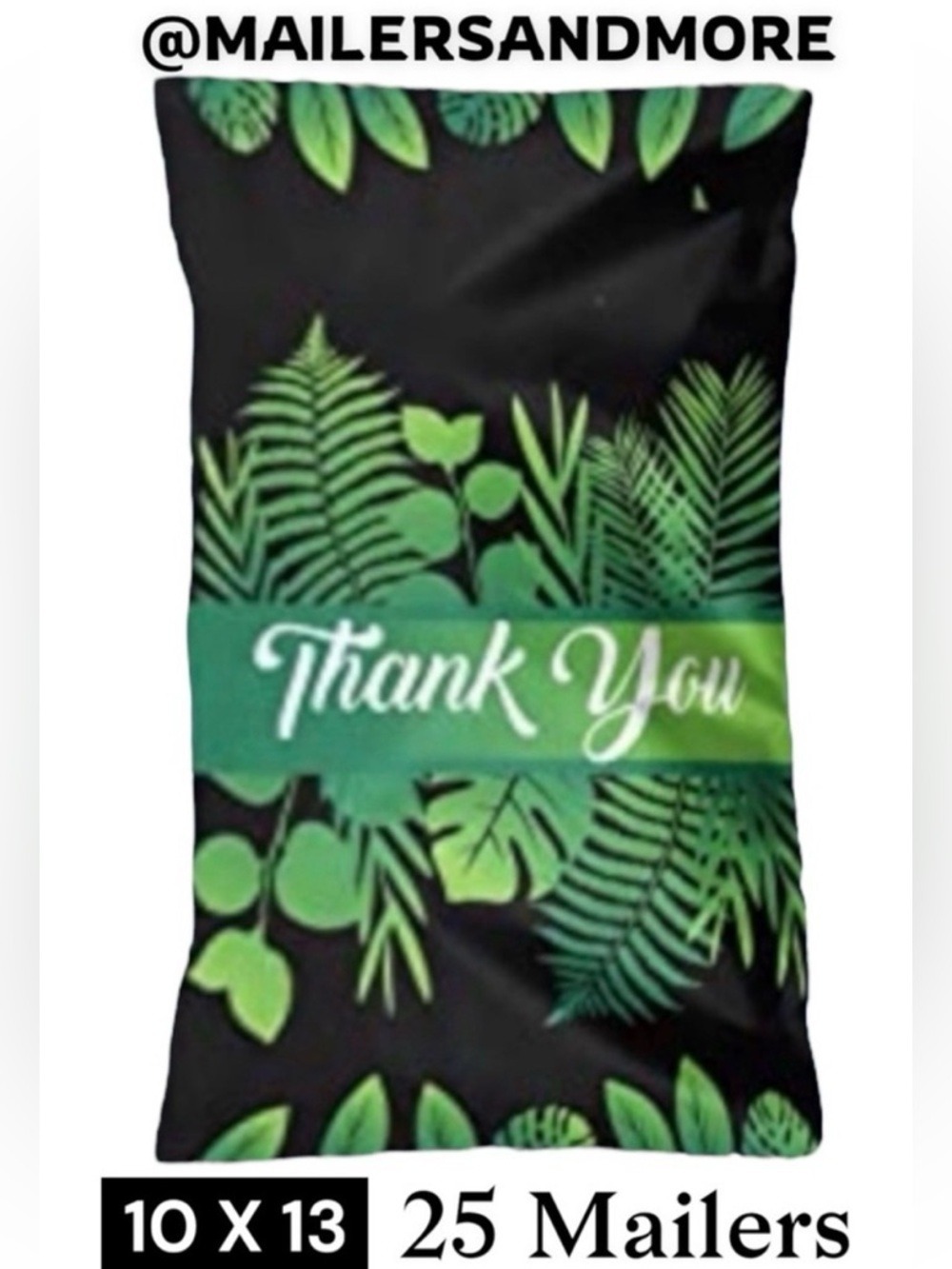 25 10X13 Poly Mailers Tropical Leaf Thank You, Shipping Envelopes PRICE IS FIRM - Picture 2 of 7